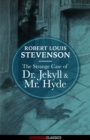 The Strange Case of Dr. Jekyll and Mr. Hyde (Diversion Classics) - eBook