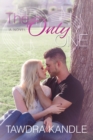 The Only One : The One Trilogy, Book 3 - Book