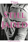 Still Jaded : Jaded Series, Book 2 - Book