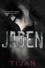 Jaden : Jaded Series, Book 3 - Book