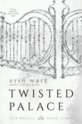 Twisted Palace : A Novel - Book