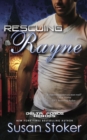 Rescuing Rayne : Delta Force Heroes Series, Book 1 - Book