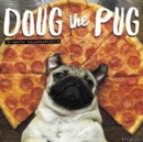 Doug the Pug 2018 Wall Calendar (Dog Breed Calendar) - Book