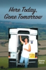 Here Today, Gone Tomorrow - Book