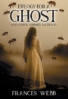 Eulogy for a Ghost and Other Somber Incidents - Book