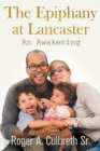 The Epiphany at Lancaster : An Awakening - Book