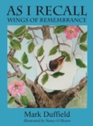 As I Recall : Wings of Remembrance - Book