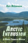 Arctic Intrusion : A Madge Franklin Mystery - Book