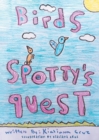 Birds : Spotty's Quest - Book
