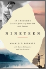Nineteen : 19 Insights Learned from a 19-year-old with Cancer - eBook