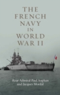 The French Navy in World War II - eBook