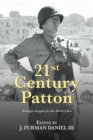 21st Century Patton : Strategic Insights for the Modern Era - Book