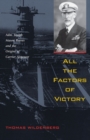 All the Factors of Victory : Adm. Joseph Mason Reeves and the Origins of Carrier Airpower - Book