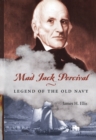 Mad Jack Percival : Legend of the Old Navy - Book