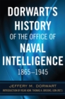 Dorwart's History of the Office of Naval Intelligence 1865-1945 - Book