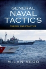 General Naval Tactics : Theory and Practice - Book