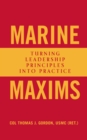 Marine Maxims : Turning Leadership Principles into Practice - eBook