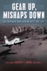 Gear Up, Mishaps Down : The Evolution of Naval Aviation Safety, 1950-2000 - Book