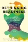 Rethinking Readiness : Deeper Learning for College, Work, and Life - Book