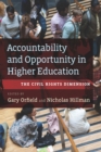 Accountability and Opportunity in Higher Education : The Civil Rights Dimension - Book