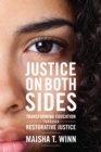 Justice on Both Sides : Transforming Education Through Restorative Justice - eBook