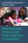 Preparing Teachers for Deeper Learning - Book