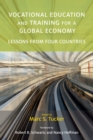 Vocational Education and Training for a Global Economy : Lessons from Four Countries - Book