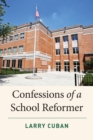 Confessions of a School Reformer - Book
