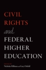 Civil Rights and Federal Higher Education - eBook