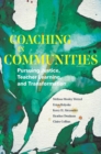 Coaching in Communities : Pursuing Justice, Teacher Learning, and Transformation - eBook