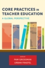 Core Practices in Teacher Education : A Global Perspective - eBook