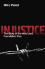 Injustice : The Story of the Holy Land Foundation Five - Book