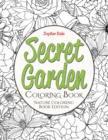 Secret Garden Coloring Book : Nature Coloring Book Edition - Book