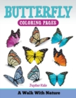 Butterfly Coloring Pages : A Walk with Nature - Book