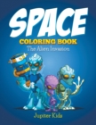 Space Coloring Book : The Alien Invasion - Book