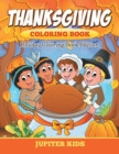 Thanksgiving Coloring Book : Holiday Coloring Book Edition - Book