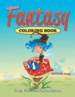Fantasy Coloring Book : Trolls, Elves and Fairies Edition - Book