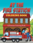 At the Fire Station Coloring Book : A Fireman Coloring Book - Book