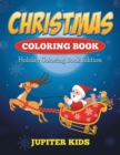 Christmas Coloring Book : Holiday Coloring Book Edition - Book