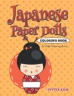 Japanese Paper Dolls Coloring Book : A Dolls Coloring Book - Book