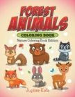 Forest Animals Coloring Book : Nature Coloring Book Edition - Book