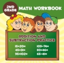 2nd Grade Math Workbook : Addition & Subtraction Practice - Book