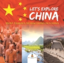 Let's Explore China (Most Famous Attractions in China) - Book