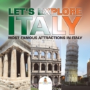 Let's Explore Italy (Most Famous Attractions in Italy) [booklet] - Book