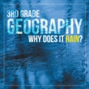 3rd Grade Geography : Why Does It Rain? - Book
