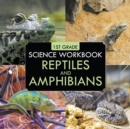 1st Grade Science Workbook : Reptiles and Amphibians - Book