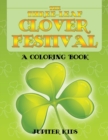 The Three-Leaf Clover Festival (a Coloring Book) - Book