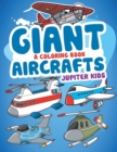 Giant Aircrafts (a Coloring Book) - Book