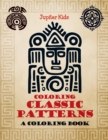 Coloring Classic Patterns (a Coloring Book) - Book