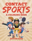 Contact Sports (a Coloring Book) - Book